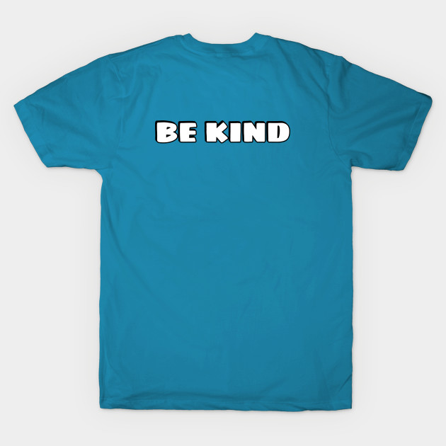 Be kind by InspireMe